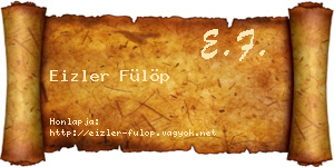 Eizler Fülöp névjegykártya